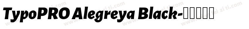 TypoPRO Alegreya Black字体转换